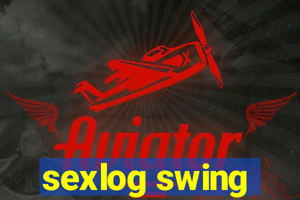 sexlog swing